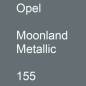 Preview: Opel, Moonland Metallic, 155.